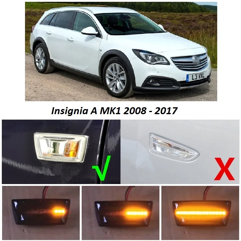 Динамический светодиодный индикатор бокового сигнала подходит для Opel Vauxhall Astra H MK5 Zafira B MK2 Corsa D MK4 Insignia A MK1 Meriva B MK2 - Испускаемый цвет: INSIGNIA A MK1