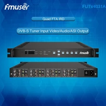 Futv4031a Quad FTA IRD спутниковый ресивер 4 DVB-S RF Вход asi в Аси Выход AV с демодуляции декодирования