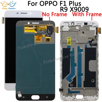 

100% Warranty 5.5" For OPPO F1 Plus R9 X9009 LCD Display + Touch Screen Digitizer Sensor +Frame Full Assembly Replacement Parts