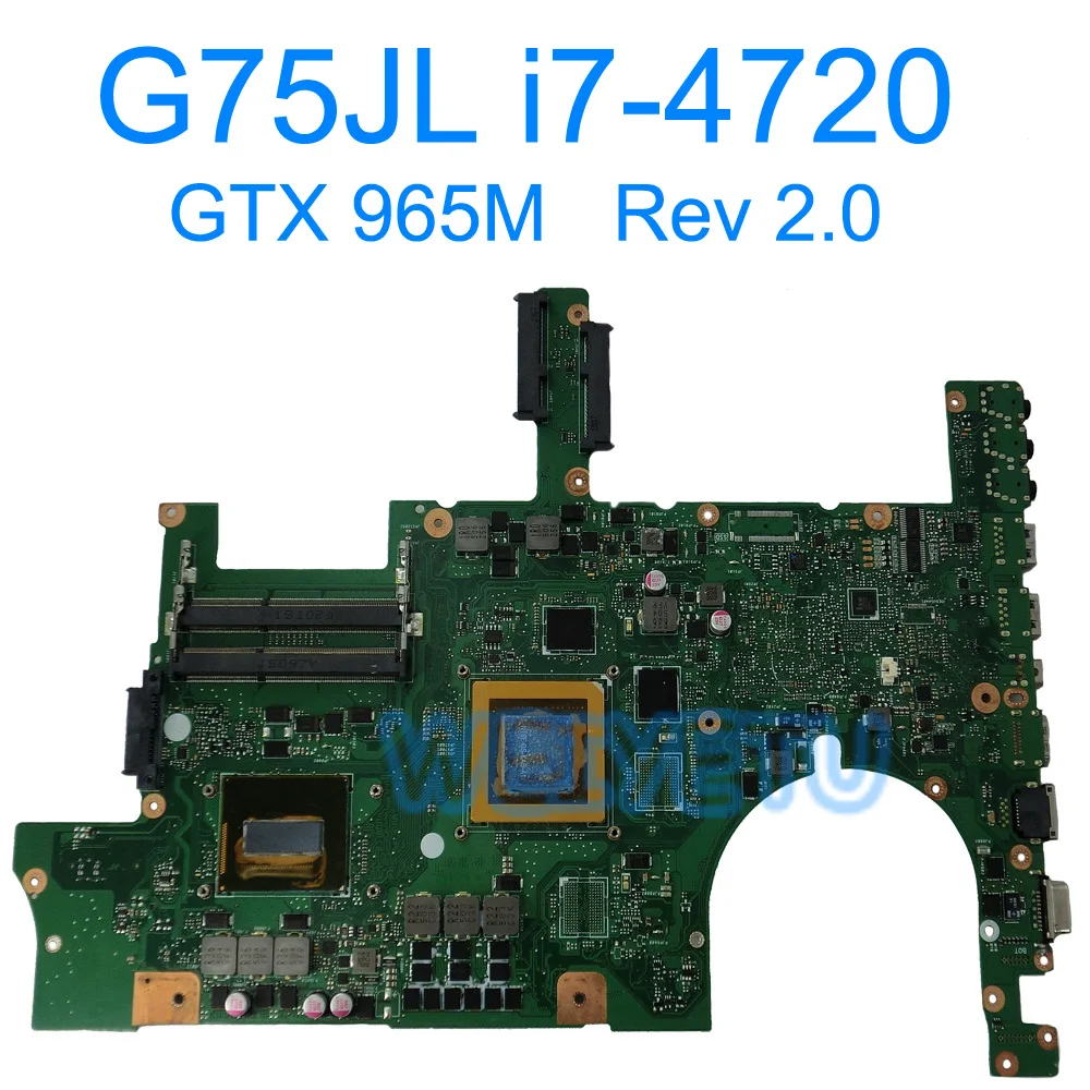 

G751JL Motherboard With i7-4720HQ GTX 965M 2GB For ASUS G751JT G751JY Laptop Mainboard Rev 2.0 test 100% OK Tested Working