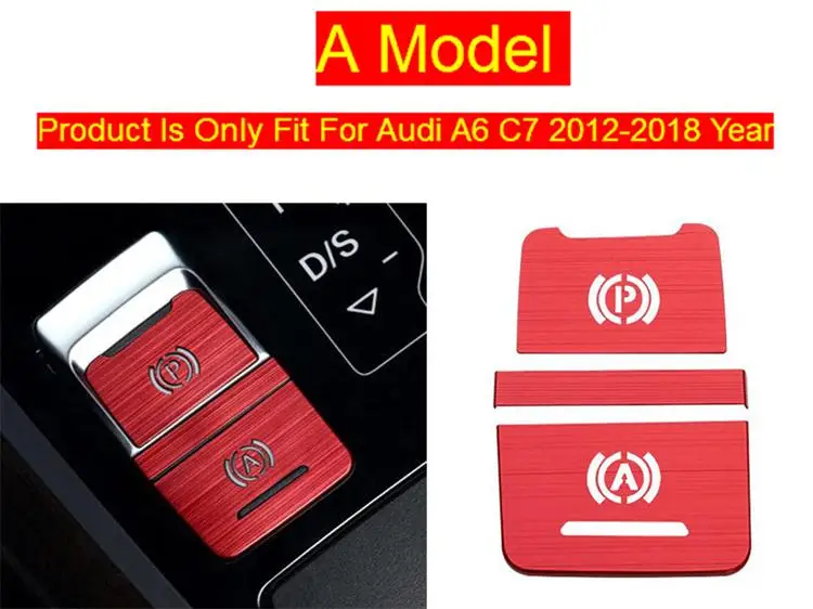 Автомобильный Стайлинг центральный ручной тормоз A P кнопки декоративные панели Чехлы наклейки Накладка для Audi a6 c7 A4 B9 интерьер авто аксессуары - Название цвета: A Model Red A6 C7