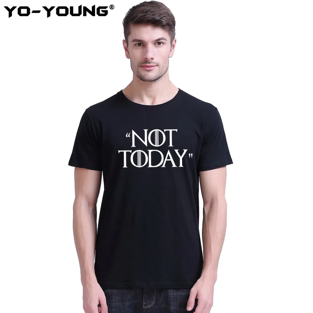 Young/мужские футболки с надписью Игра престолов и NOT TODAY Повседневная футболка