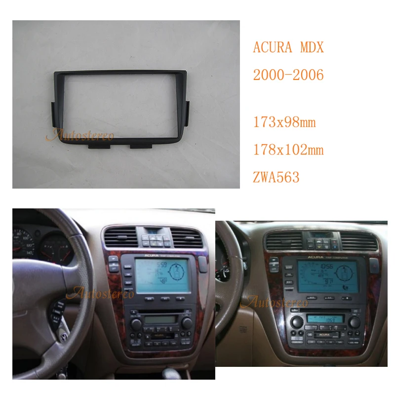 

ZW11-563 Car Refitting Radio Stereo DVD Frame Fascia for ACURA MDX 2000-2006 Panel Frame Adapter Fitting Kit