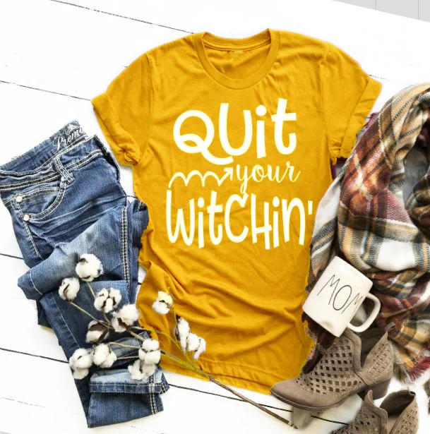 Womens Halloween shirt, Quit your witchin, halloween tshirt, Womens Halloween shirt, Fall Shirt, Witch shirt, tshirt, Womens Witch Shirt