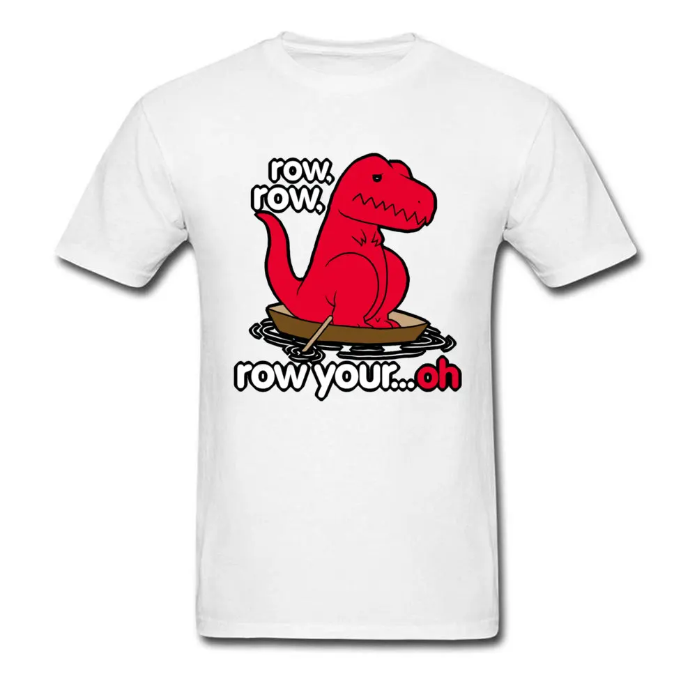 Printed On Tshirts cosie Short Sleeve Slim Fit Crewneck 100% Cotton Tops Tees Printed On Top T-shirts for Men Labor Day Row your boat T Rex 14114 white