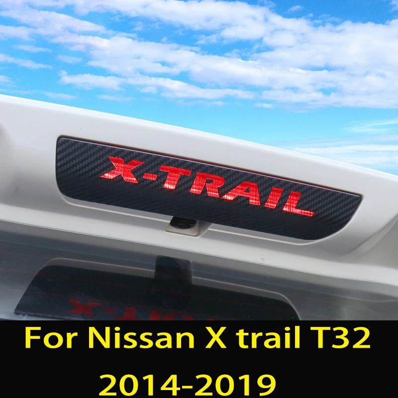 Для Nissan X trail T32 X-trail- задний тормозной светильник, высокопозиционный тормозной фонарь наклейка для украшения автомобиля