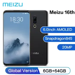 Meizu Mейзу 16th 6ГБ 64ГБ 6,0 ''2160x1080P смартфон Snapdragon845 Восьмиядерный спереди 20MP 3010mAh Super AMOLED отпечатков пальцев 4G мобильный телефон