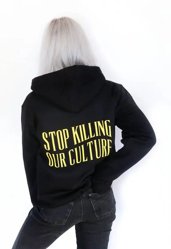 

Sugarbaby Stop Killing Our Culture Hoodie Black Tumblr Sweatshirt Inspired Aesthetic Anti Social Pale Pastel Grunge Aesthetics
