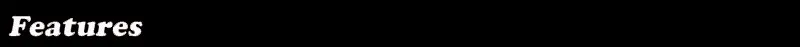 Features- Black