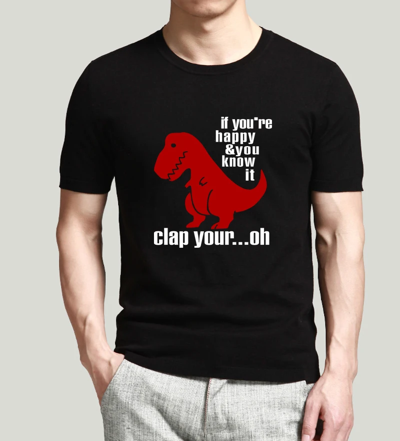 

2019 New Summer Novetly Design T-Shirt If You're Happy And You Know It Funny T Shirt Men Fashion Casual Short Sleeve O-Neck Tops