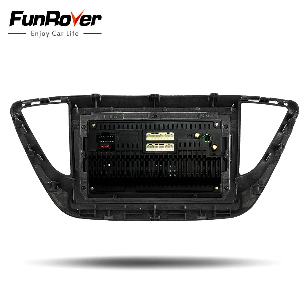 Excellent Funrover 2.5D+IPS Android 9.0 for Hyundai solaris Verna 2017-2018 Auto 2 Din Car Radio Stereo Playe GPS Navigation no dvd rds bt 5