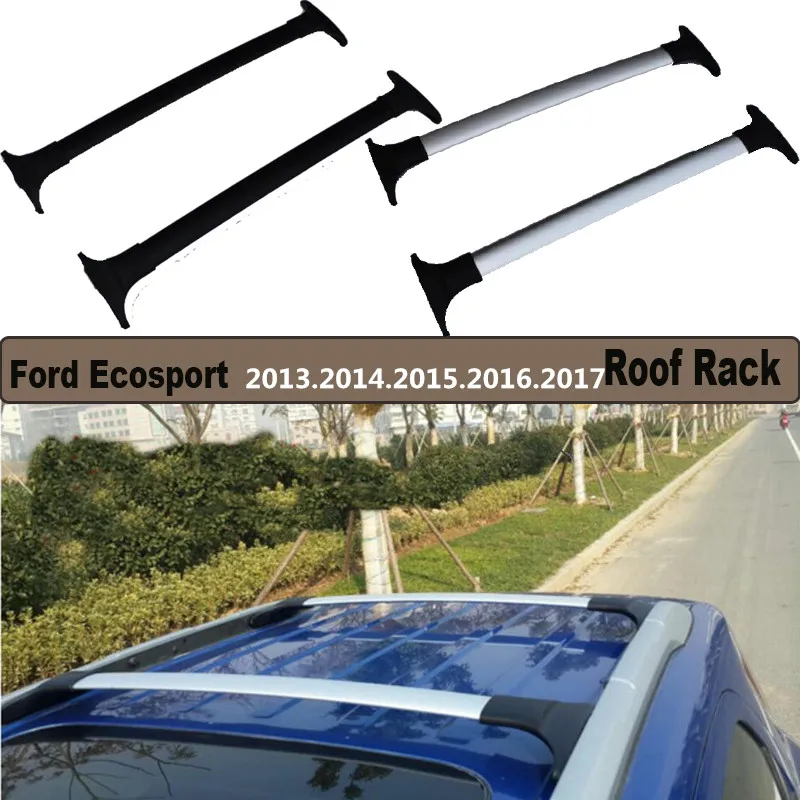 سيارة عبر رفوف حامل سقفي رف أمتعة لفورد Ecosport 2013.2014.2015.2016.2017 عالية جودة العلامة التجارية جديد الألومنيوم + ABS سيارة عبر رفوف حامل سقفي رف أمتعة لفورد Ecosport 2013.2014.2015.2016.2017 عالية جودة العلامة التجارية جديد الألومنيوم + ABS