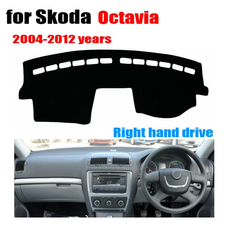 Приборной панели автомобиля Обложка Коврик для Skoda старый Octavia 2004 2012 правым dashmat pad