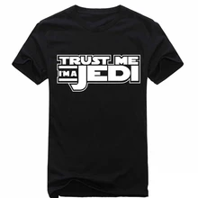 TRUST ME I AM A JEDI Knigh Funny T-Shirt For Men Women Star Wars T Shirts O Neck Short Sleeve Cotton Hip Hop Summer Tops Tees