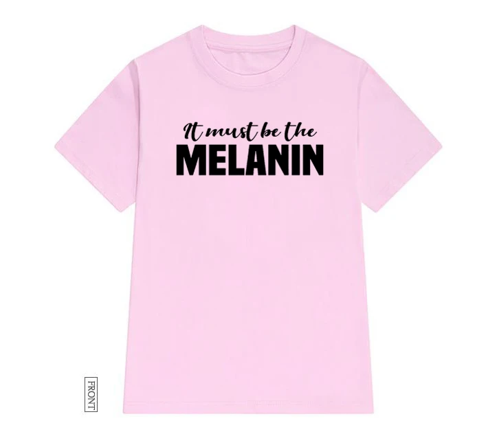 Это должны быть черные женские футболки Melanin Смешные изделия из хлопка футболка леди Yong Девушка Топ тройник 5 цветов Прямая поставка S-642 - Цвет: Розовый