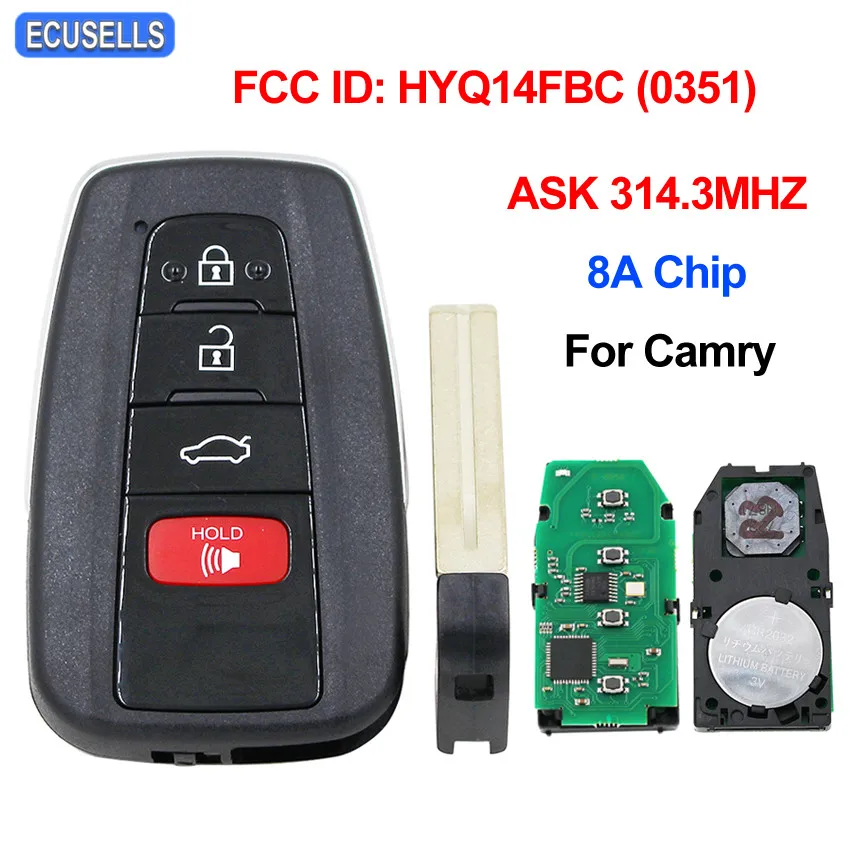 

3+1/4 Button Remote Smart Car Key Fob ASK 314.3MHz with 8A Chip FCC ID: 14FBC-0351-US for Toyota Camry 2018 2019 HYQ14FBC