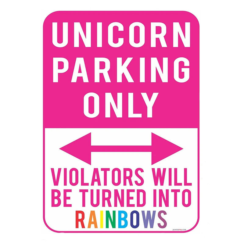 

Unicorn parking only violators will be turned into rainbows. vintage metal signs retro tin plate iron painting wall decoration