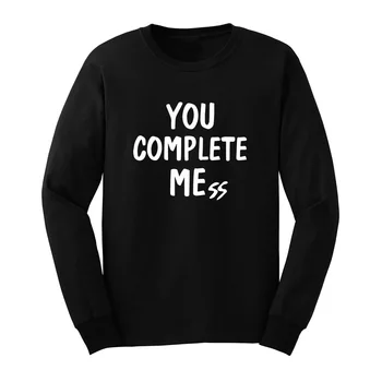 

Mens You Complete Mess Long Sleeve Adult T-Shirts Casual Men Tee