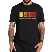 T-shirt Sarcasm, 100% coton, confortable, avec les éléments principaux de Humor, Design inspiré secence, taille européenne