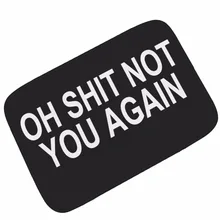 Смешные слова "Oh Shit Not you again" вход открытый фланелевый флисовый напольный коврик буквы коврики в ванную кухню коврики