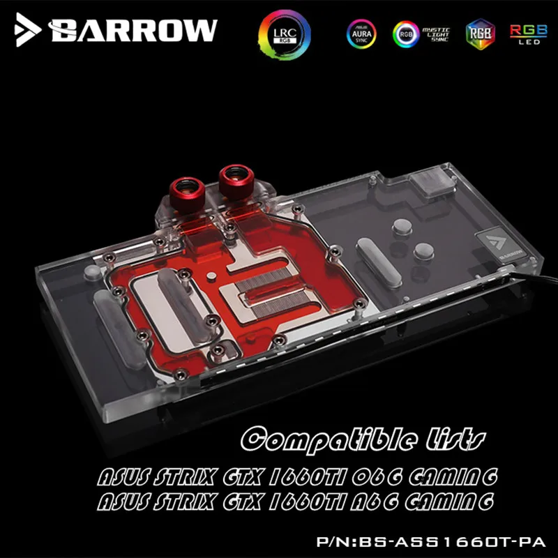 Барроу полное покрытие блок воды для ASUS STRIX GTX 1660TI 06G A6G GAMING LRC2.0 5V 3Pin BS ASS1660T
