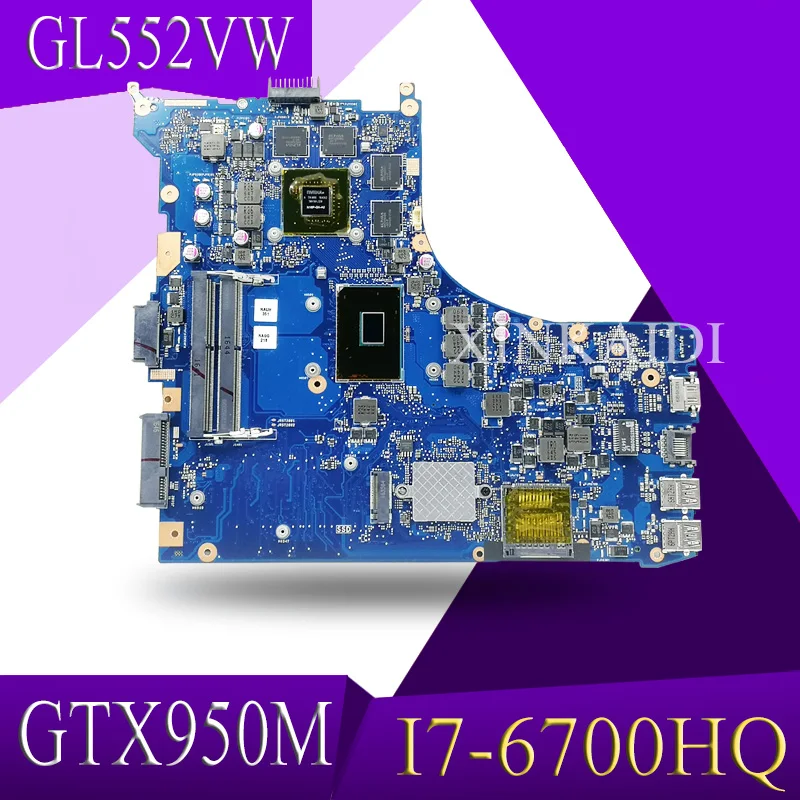 

XinKaidi ROG GL552VW REV2.1 Laptop motherboard for ASUS GL552VW GL552VX ZX50V Test original mainboard I7-6700HQ GTX950M 40-pin