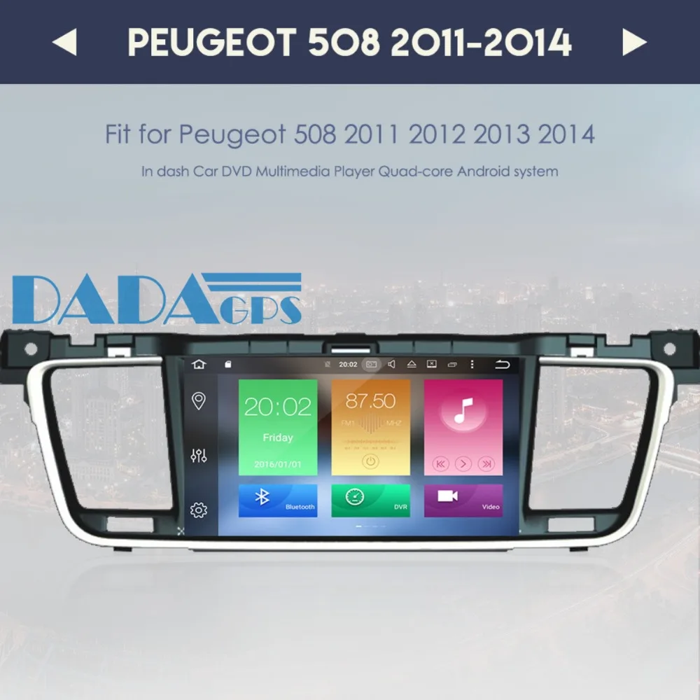Perfect Android 8.0 7.1 Car Radio Stereo GPS Navigation for PEUGEOT 508 2011 2012 2013 2014 2015 Car DVD Player Video Multimedia Audio 2 Perfect Android 8.0 7.1 Car Radio Stereo GPS Navigation for PEUGEOT 508 2011 2012 2013 2014 2015 Car DVD Player Video Multimedia Audio 2
