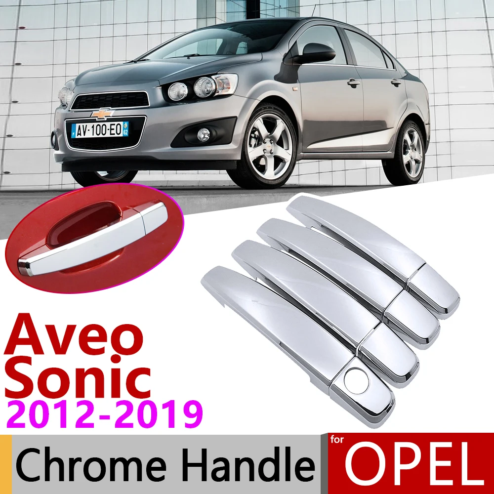 Хромированная накладка на дверную ручку для Opel Chevrolet Sonic Aveo Barina 2012 ~ 2019