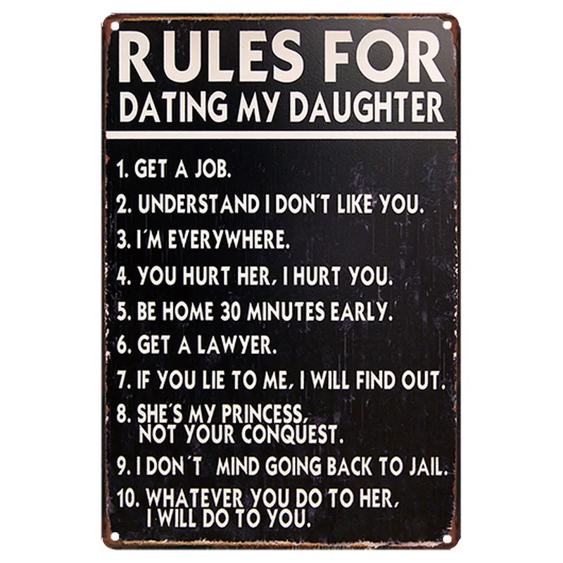

RULES FOR DATING MY DAUGHTER Warning Plaque Metal Signs Bar Decorative Plate Family Love Wall Display Photo Poster Decor 20x30cm