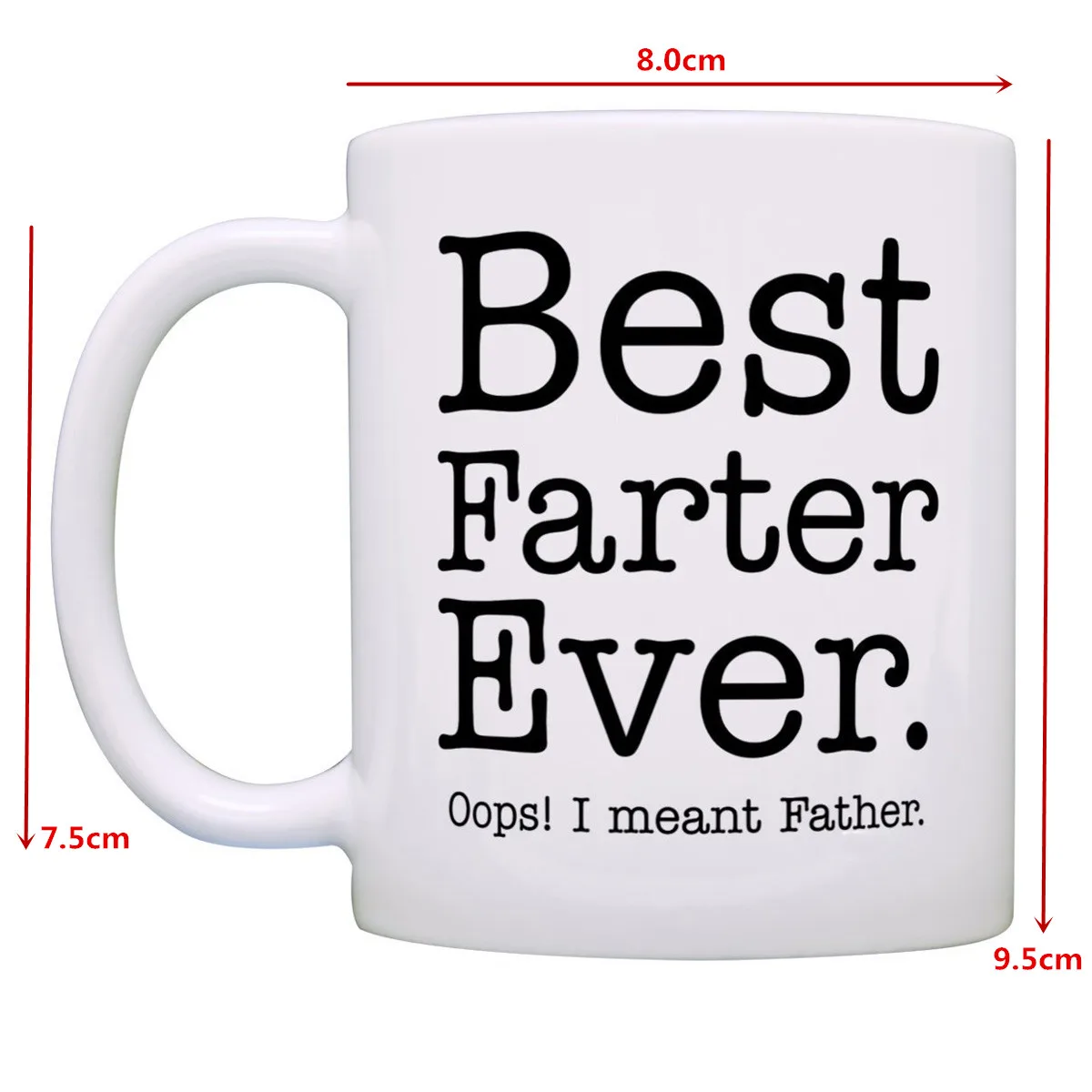 

Fathers Day Gift Coffee Tea Mug Cup Milk Juice Mug for Dad Best Farter Ever Oops Meant Father Unique Gift Home Office Drinkware