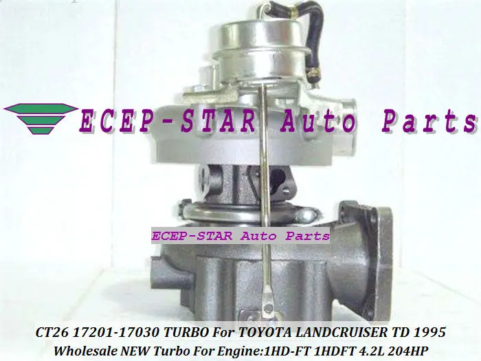 CT26 17201-17030 17201 17030 1720117030 Turbo Турбокомпрессор для TOYOTA LAND CRUISER Landcruiser с турбодизельным двигателем 1995-1HD-FT 1hdft 4.2L 204HP