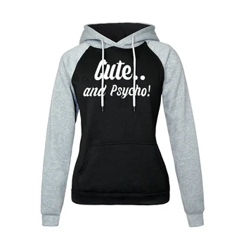

New Fashion Women's Sportswear 2019 Autumn Winter Fleece Raglan Hoodies With Hat Print CUTE AND PSYCHO Brand Sweatshirts Female