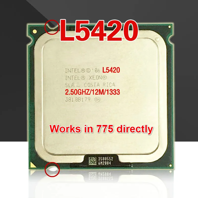 Lntel Xeon L5420 2,5 ГГц 12 м 1333 МГц Процессор равен Core 2 Quad Q9300 Процессор работает на LGA775 материнская плата