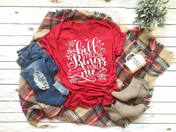 

The Bell Still Rings For Me T-Shirt Hipster Stylish Casual Teacher Shirt Merry Christmas Red Clothing Tops Unisex aesthetic tees