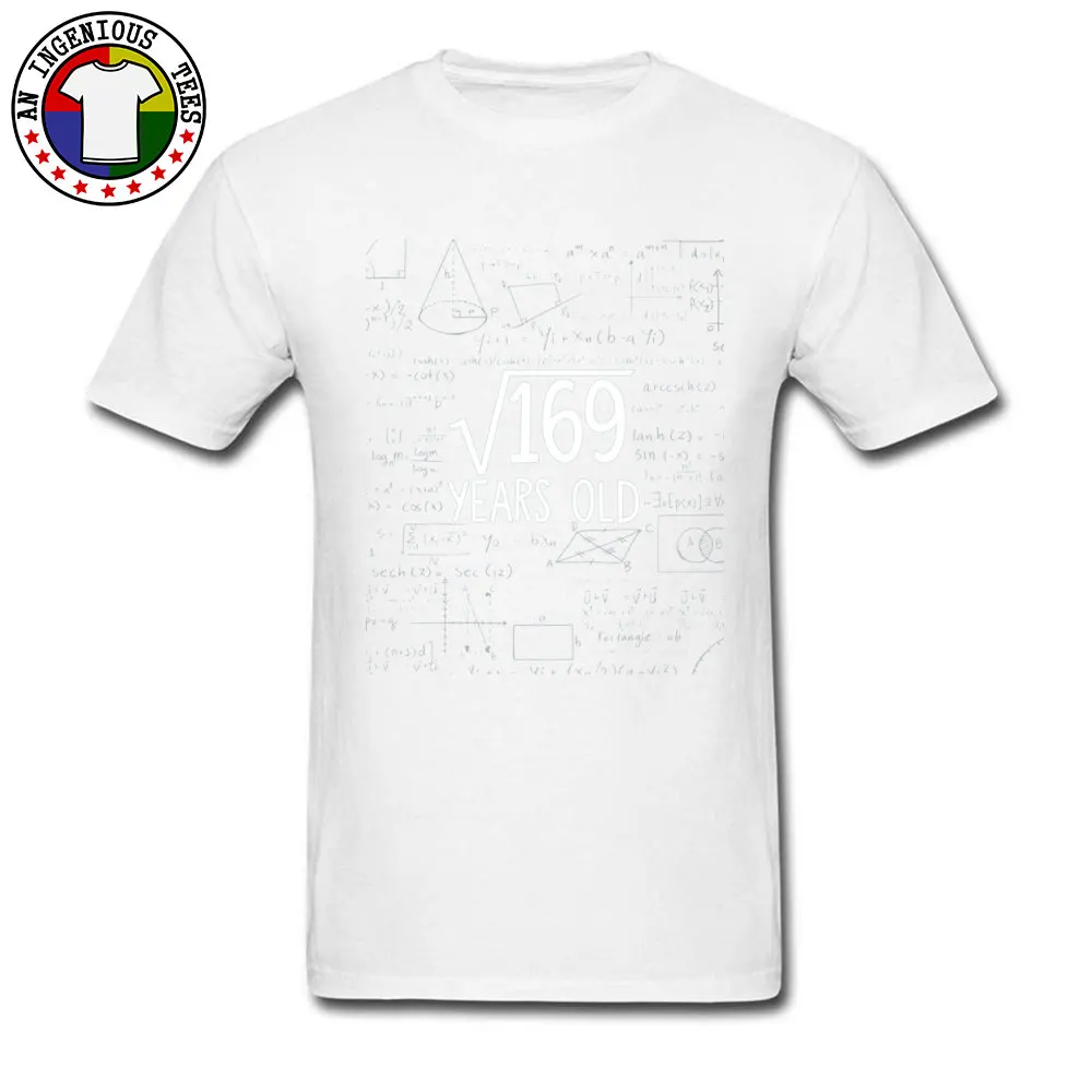 Leisure T Shirts Short Sleeve Custom Fashionable Mens NEW YEAR DAY Tops Tees Custom T Shirts Round Neck Cotton Fabric Square Root of 169 13th Birthday 13 Years Old  white