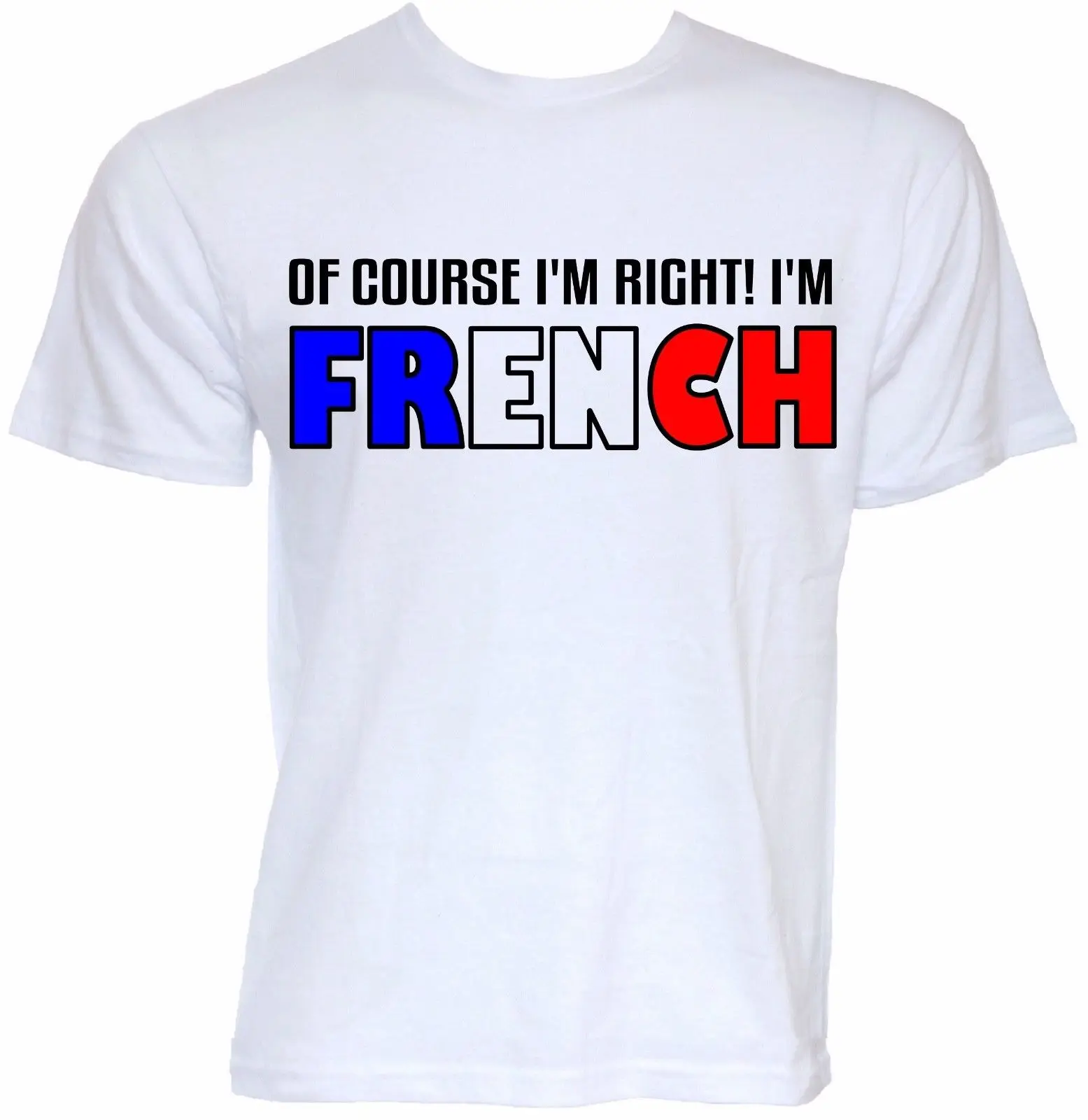 MENS FUNNY COOL NOVELTY I'M FRENCH FRANCE SLOGAN JOKE GIFTS RUDE T