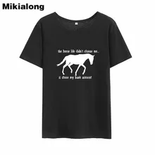 Забавные футболки Mikialong The Horse Life Did't Chose Me, женские свободные хлопчатобумажная женская футболка, повседневные футболки tumblr, женская футболка