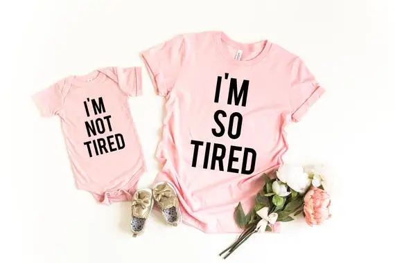 I/'m So Tired//I/'m not Tired Matching Set T Shirt Mum /& Baby//Dad //baby//baby shower