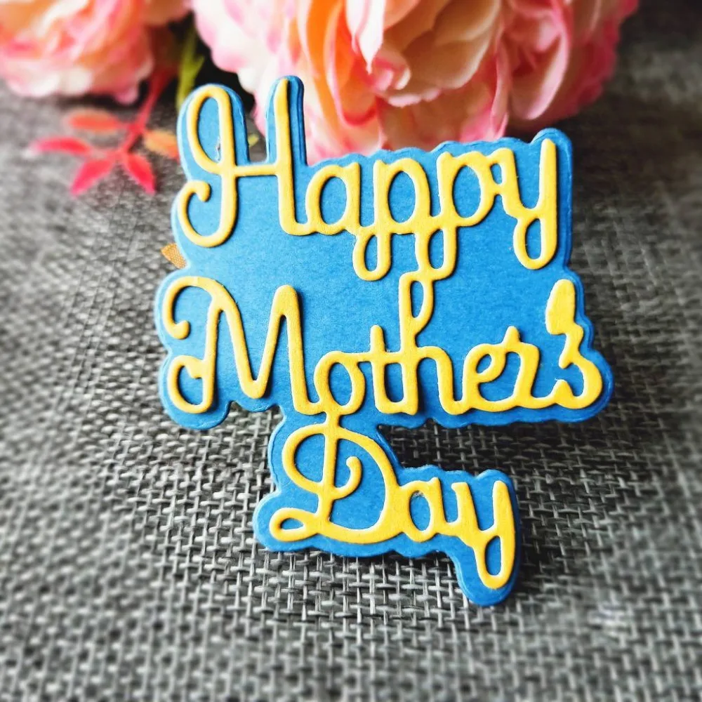 

Happy Mother's Day New Metal Cutting Dies for Scrapbooking DIY Album Embossing Folder Paper Card Maker Template Decor Stencils