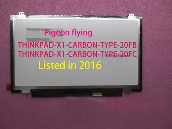 

New original lxl for thinkpad 4th gen 2016(20FB 20FC)LCD screen 30pin 14.0 FHD IPS AG FRU 00NY411 00NY669 00HN873 Matte