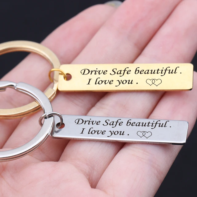 Engraved Keychain Drive safe Beautiful I love you Keychain Keys Holder
