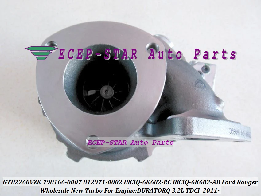 Turbo GTB2260VZK 798166 812971 798166-0007 812971-0002 BK3Q-6K682-RC BK3Q-6K682-AB  Turbocharger For Ford Ranger 2011- DURATORQ 3.2L (3)
