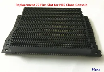 

Free shipping 10PCS Replacement 72Pins Slot for NES Clone Console