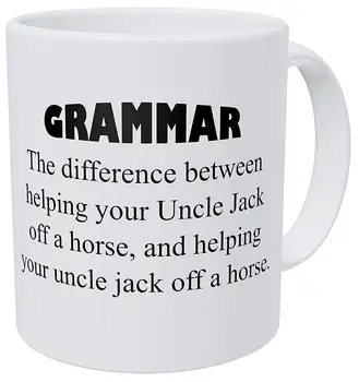 

The Difference Between Helping Your Uncle Jack Teacher Grammar 11 Ounces Funny Coffee Mug