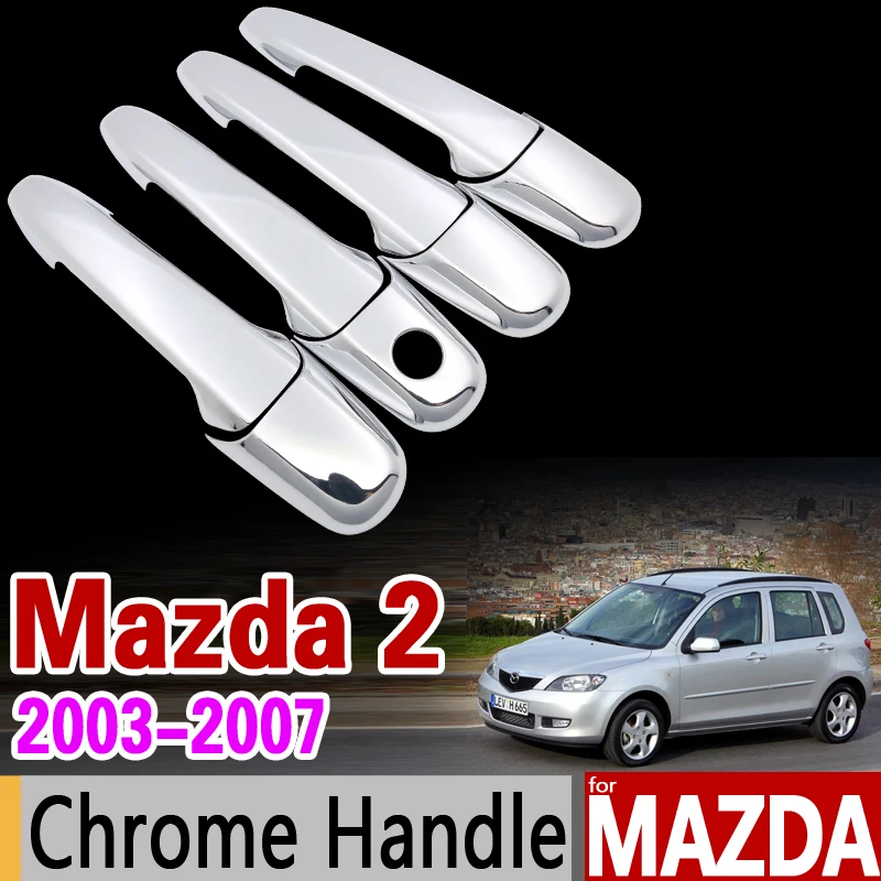 

for Mazda 2 Demio (DY) 2003-2007 Chrome Handle Cover Trim Set Mazda2 2004 2005 2006 Car Accessories Stickers Car Styling