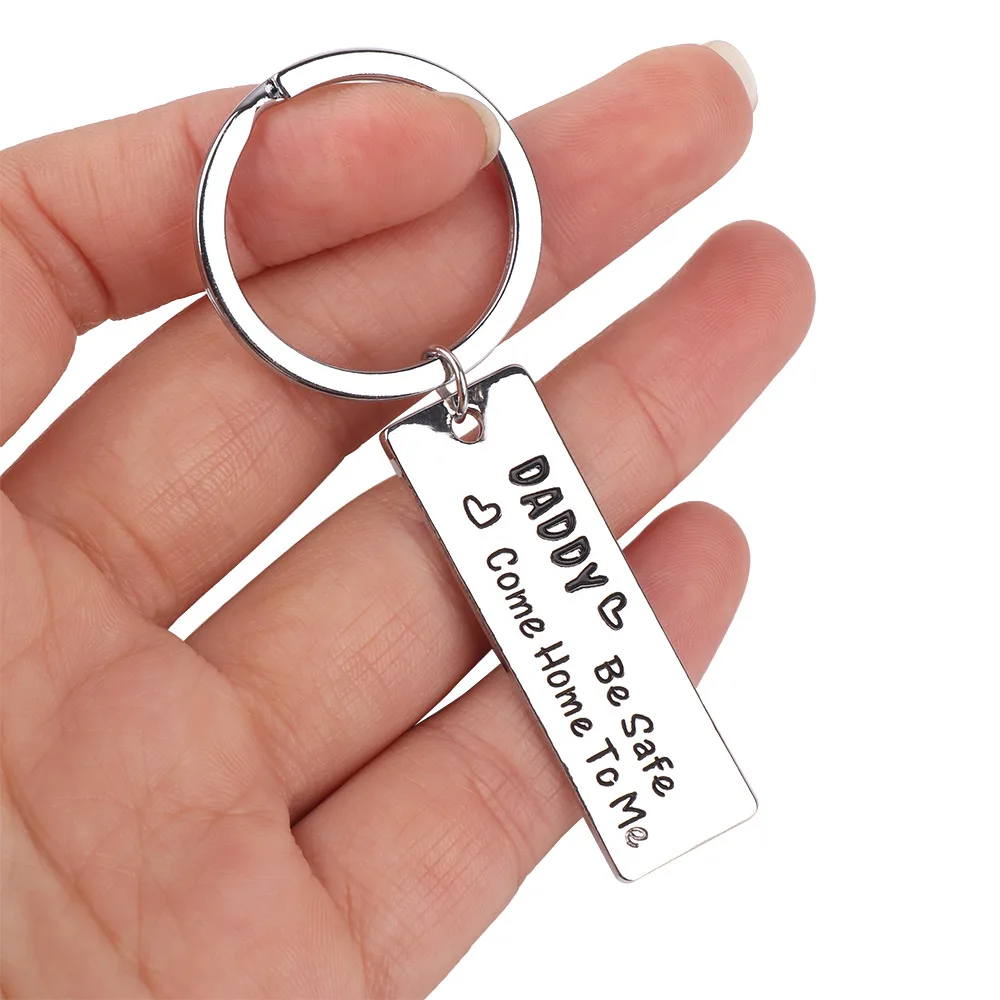 

daddy be safe come home to me key chains message reminder driver keychains for father car keyring holder dad birthday gift ring
