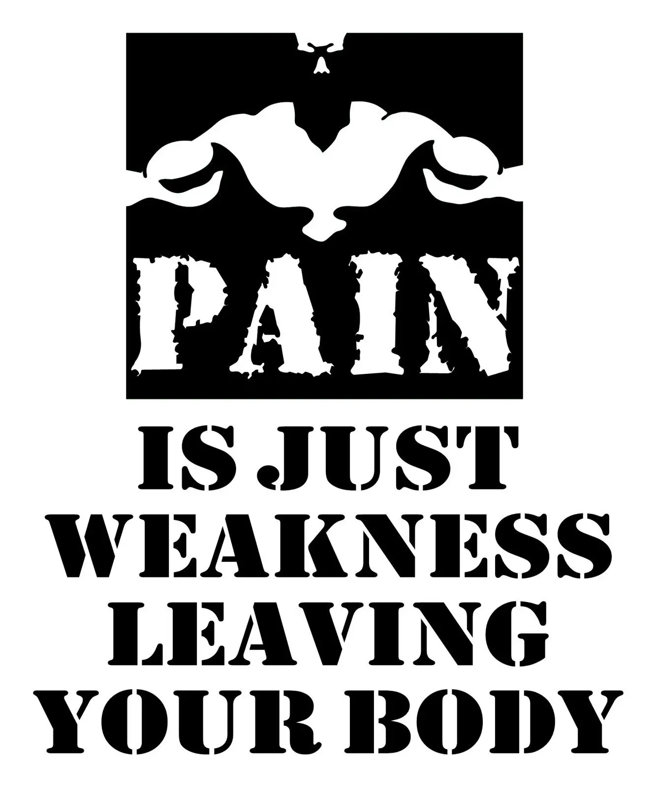 Pain Is Just Weakness Leaving Your Body Wall Art Vinyl Decal sticker
