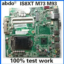 Abdo IS8XT REV: 1,1 для lenovo M73 M93 M93P M4500Q M73E все-в-одном материнская плата для компьютера LGA115X DDR3 тестовая работа