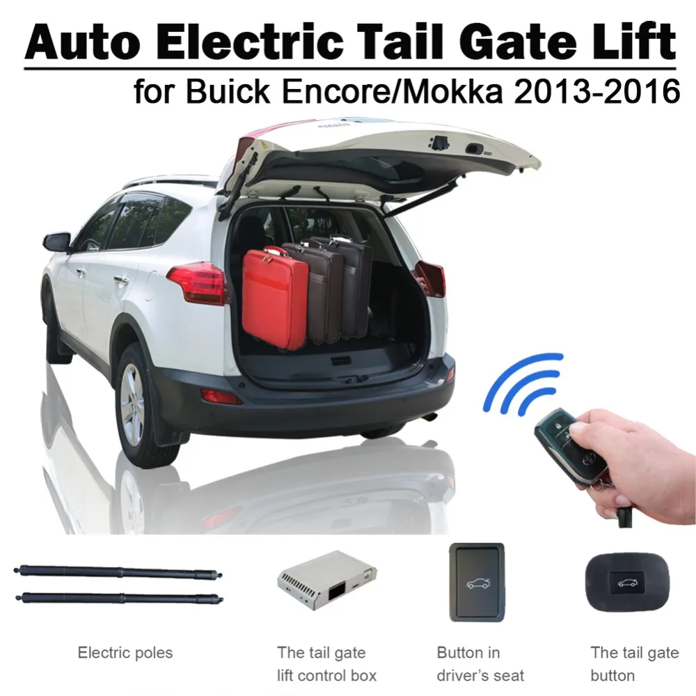 

Auto Electric Tail Gate Lift for Buick Encore Mokka 2013-2016 Remote Control Drive Seat Button Control Set Height Avoid Pinch