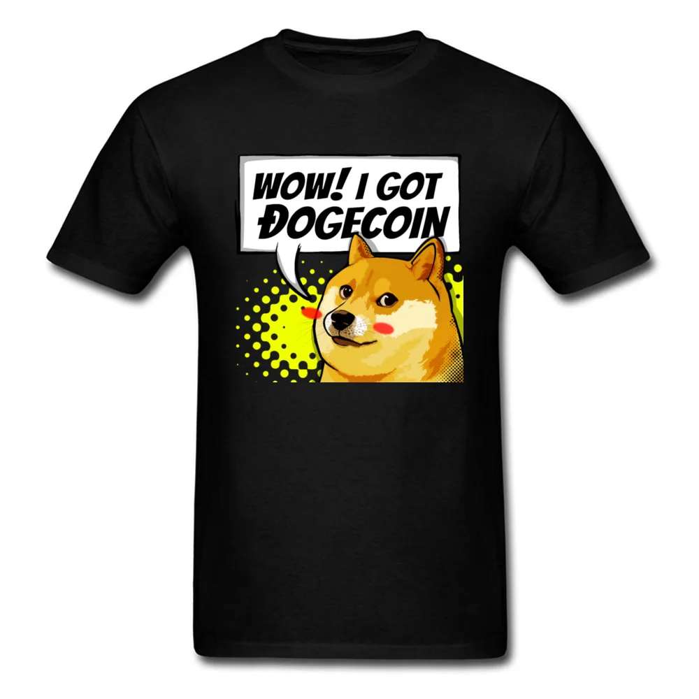 I Got Dogecoin Doge Meme T-shirt Funny Mens Clothing Black Tops Cotton Tees Man No Fade T Shirt Boyfriend Gift Tshirts